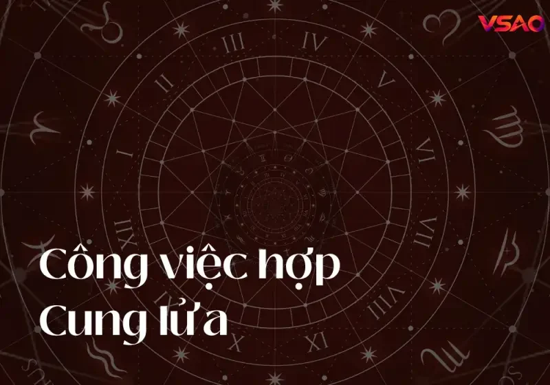 Những ngành nghề phù hợp với nhóm cung Lửa